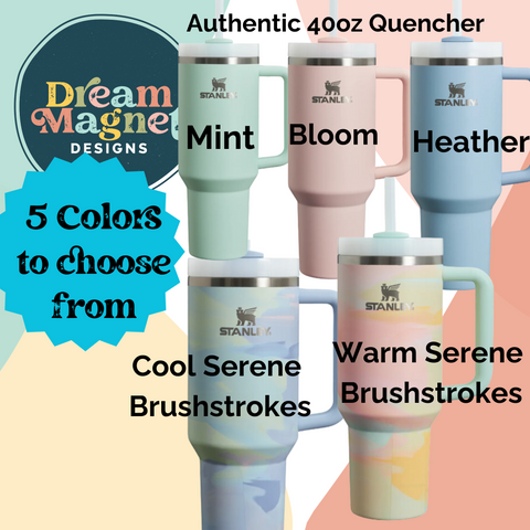 40oz Stanley Quencher in 5 colors, Mint, Bloom, Heather, Cool Serene Brushstrokes and Warm Serene Brushstrokes